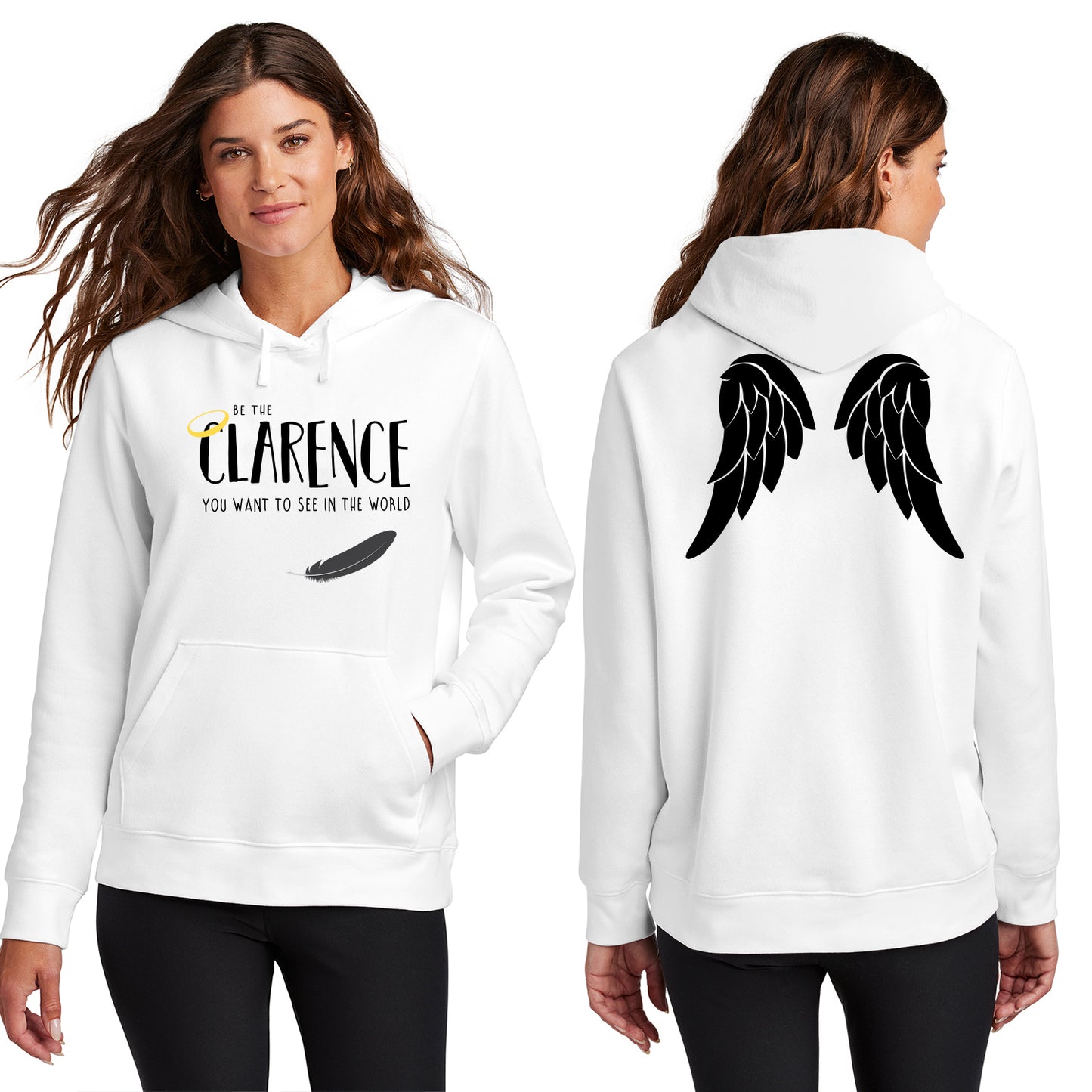 Front and back views of a female model. She's wearing a white hoodie that says "Be the Clarence you want to see in the world" with a halo and black feather on the front, and a black angel wing print on the back.