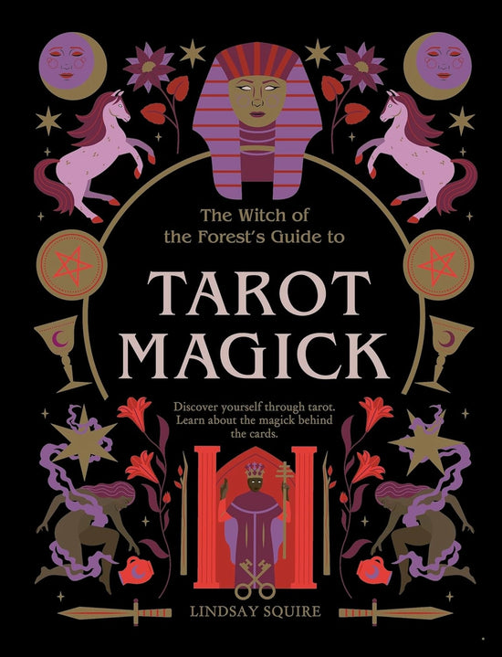 A hardcover copy of "The witch of the forest's guide to tarot magick: Discover yourself through tarot, learn about the magick behind the cards". The cover is black with bronze and magenta details.