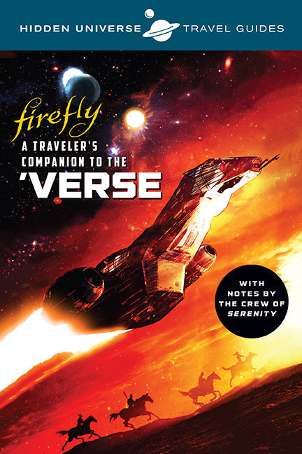 Book cover of 'A Traveler's Companion to the 'Verse' from Firefly with space-themed design.