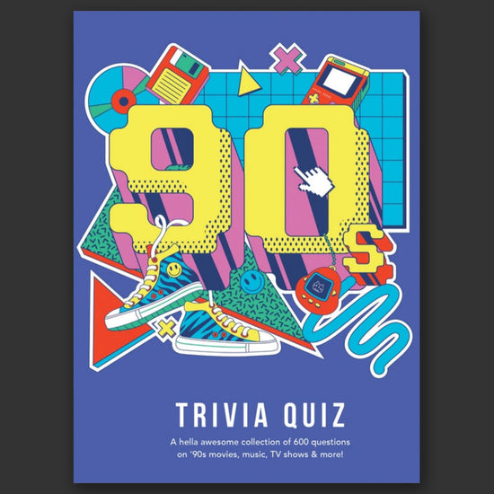 A dark blue book on a grey background. The cover depicts drawings of pop culture references from the 1990s. Yellow and white text says "90s trivia quiz. A hella awesome collection of 600 questions on 90s movies, music, TV shoes & more!"