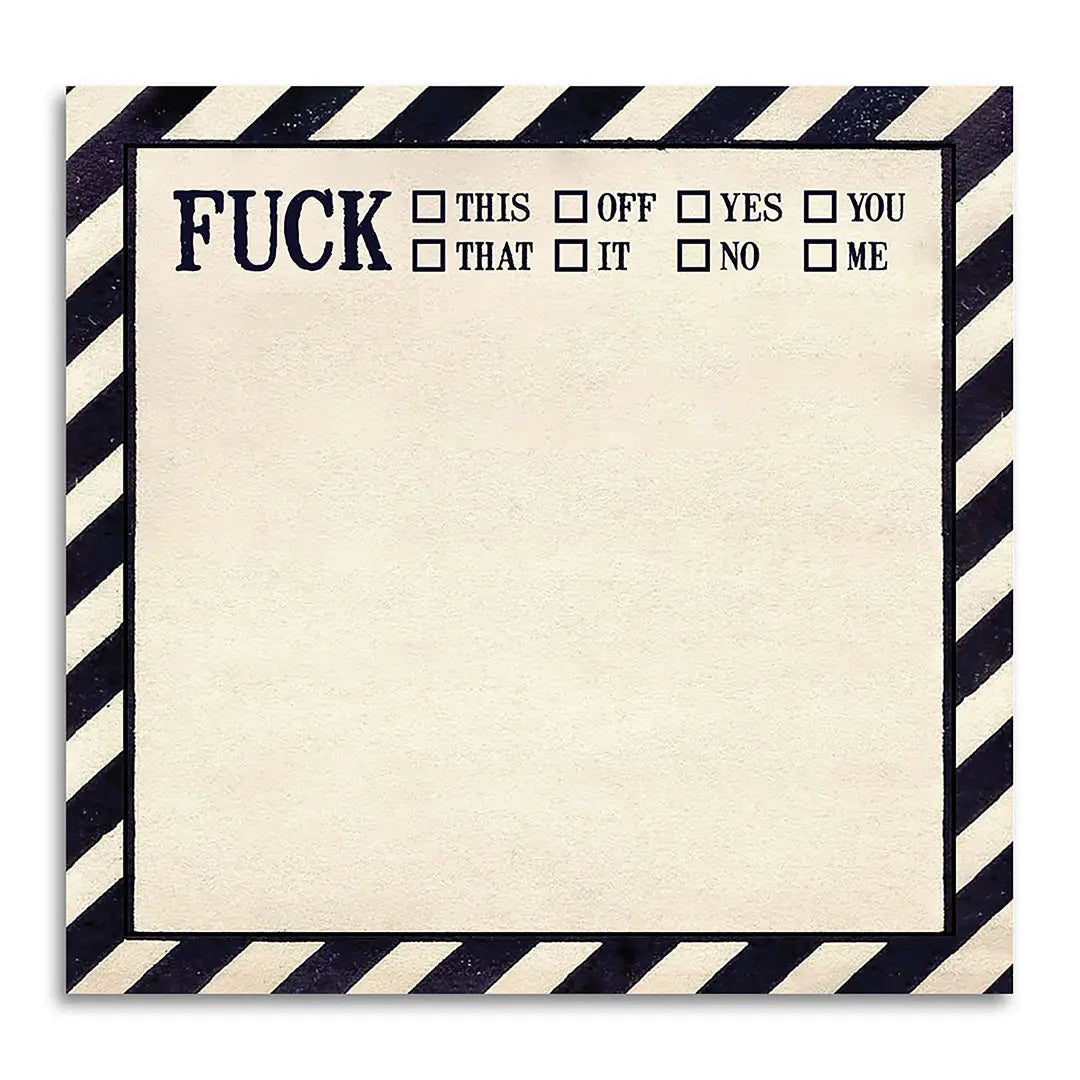 A white sticky note with black diagonal lines around the border. At the top is black text saying "fuck" with various checkable options next to it, including "this, off, you, and no"