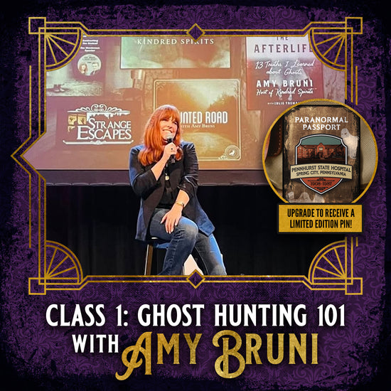 An image of Ghost Hunter Amy Bruni, holding a microphone on stage with pictures of her books and adventures behind her. An inset image on the right shows an enamel pin depicting Pennhurst State Hospital, with Paranormal Passport above it in white text. White and gold text on a purple background at the bottom says "class 1, ghost hunting 101 with Amy Bruni."