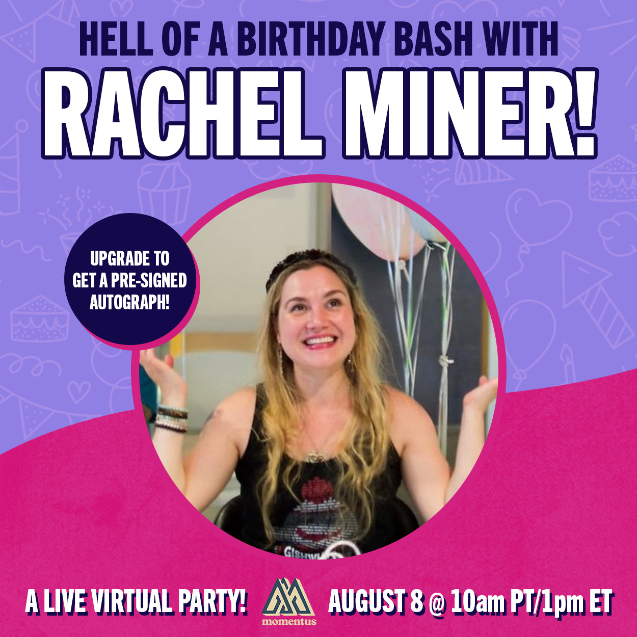 Hell of a Birthday Bash with Rachel Miner | Momentus Event
