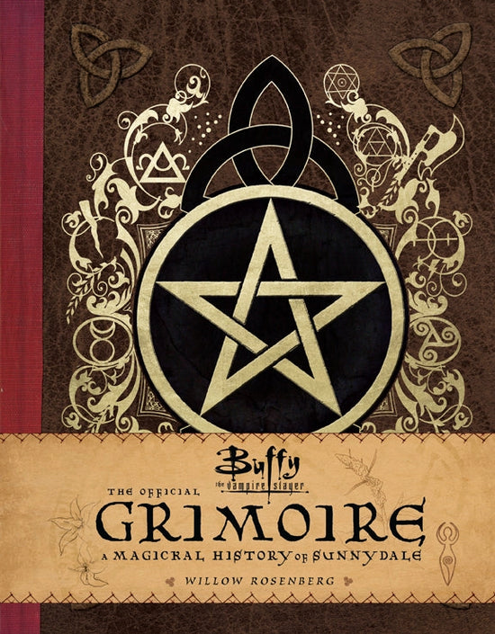 A hardcover book with a gold and black pentagram on the front cover. A brown band across the bottom says "Buffy the Vampire Slayer: The Official Grimoire."