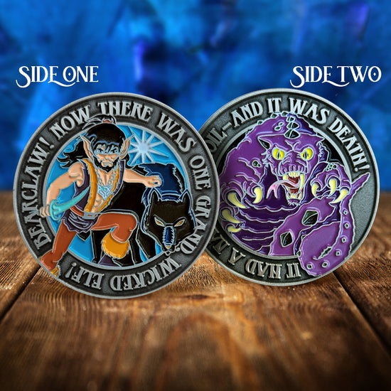 The front and back of a metal challenge coin. Side one reads "Now there was one grand, wicked elf! Bearclaw!" and depicts the character Bearclaw, with long black hair, elven ears, and a blue blade, next to a black wolf-like creature. Side two reads "it had a name - Madcoil - and it was death!" and depicts a purple dragon-like creature with claws and yellow eyes.