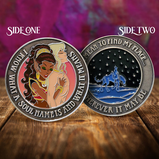 A front and back image of a brass challenge coin, on a wood table. On the front are a female and male elf, in an intimate embrace. Raised text around the edge says “I know what a soul name is and what it means.” The back of the coin depicts a dark blue silhouette of an elf riding a wolf, under a snowy night sky. Raised text around the edge says “I mean to find my place… wherever it may be.” Behind the coin is a swirling purple and pink background.