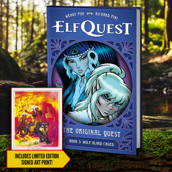 A blue hardcover book standing on a moss-covered log. The front cover depicts characters from the comic series "ElfQuest." White text says "Elfquest, the original quest. Book 3, wolf blood caged." Next to the book is an inset image of a signed Elfquest poster, above a yellow banner with black text saying "includes limited edition signed art print!" In the background is a forest in sunlight.