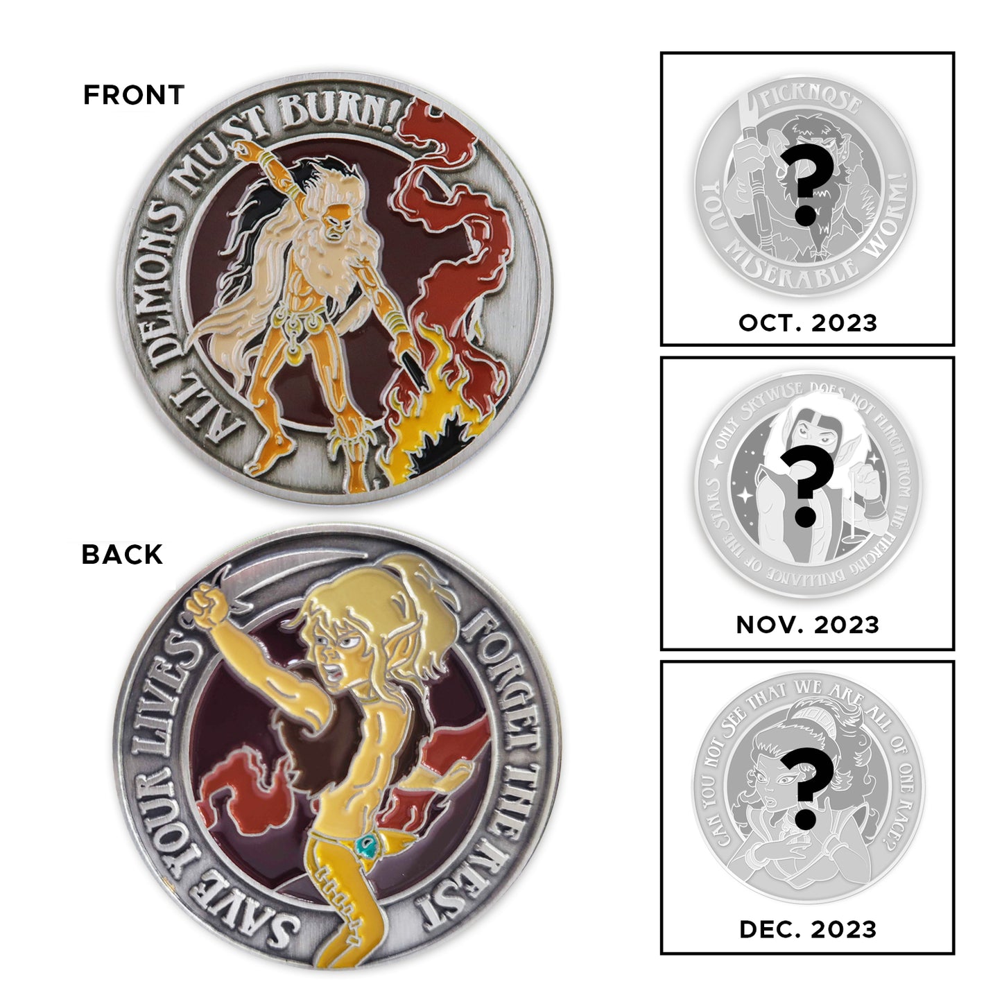 A front and back image of a brass challenge coin. On the front is a drawing of the Elfquest character Leetah. Raised text around the edge says “all demons must burn.” The back of the coin depicts the characters Nightfall and Redlance. Around the edge, raised text says “Save your lives, forget the rest.” Next to the front and back are unfinished examples of upcoming Elfquest coins, in grey, with black question marks superimposed over each.