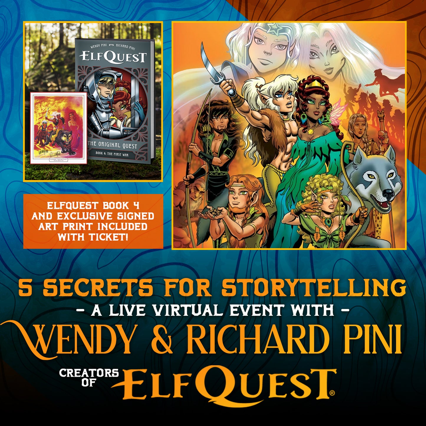 Side by side images against a blue and brown swirling background. The left image shows ElfQuest Book 4. The right image depicts several characters from the series ElfQuest. Gold and white text says "5 secrets for storytelling, a live virtual event with Wendy and Richard Pini, creators of ElfQuest."