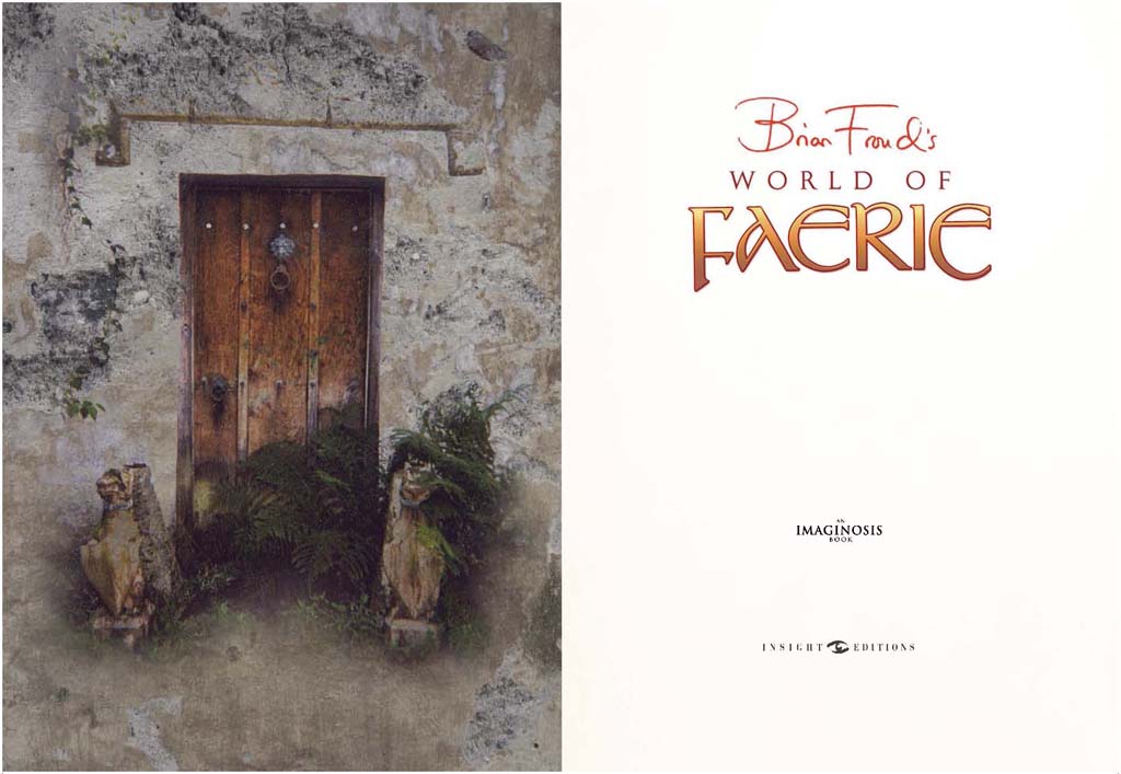 A two-page spread from the book. On the neft side is a drawing of a stone wall with a wooden doorway. On the right is red and gold text that says "Brian Froud's world of faeries."