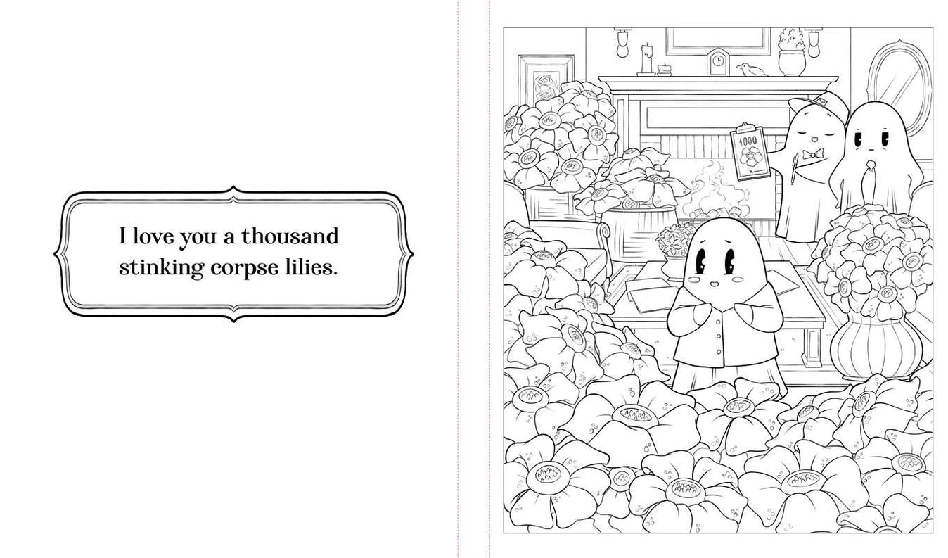 A black and white printable coloring page or card featuring a cute cartoon scene on the right with a speech bubble on the left that reads, 'I love you a thousand stinking corpse lilies.'.