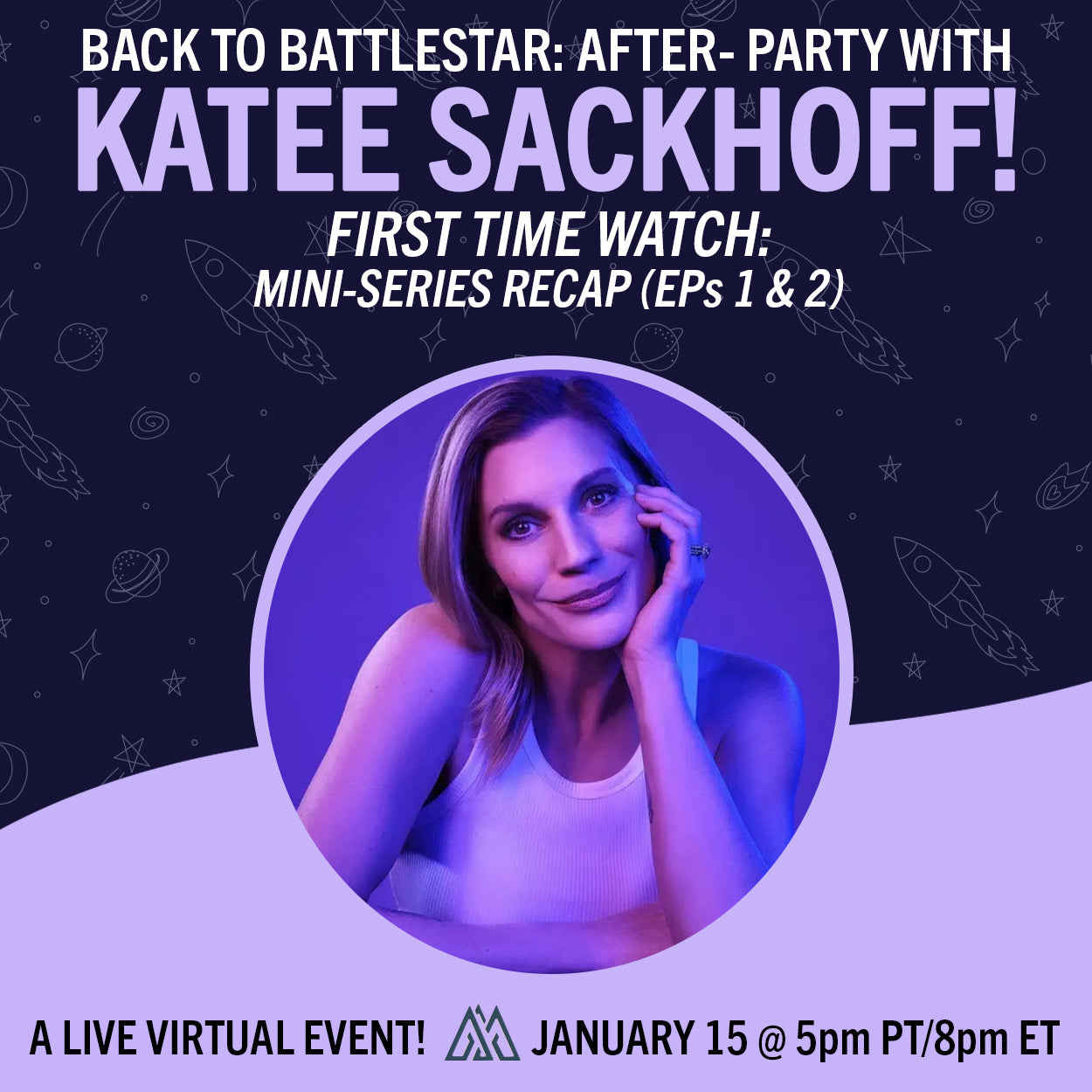 Back to Battlestar Watch Party with Katee Sackhoff (Mini Series) | Katee Sackhoff