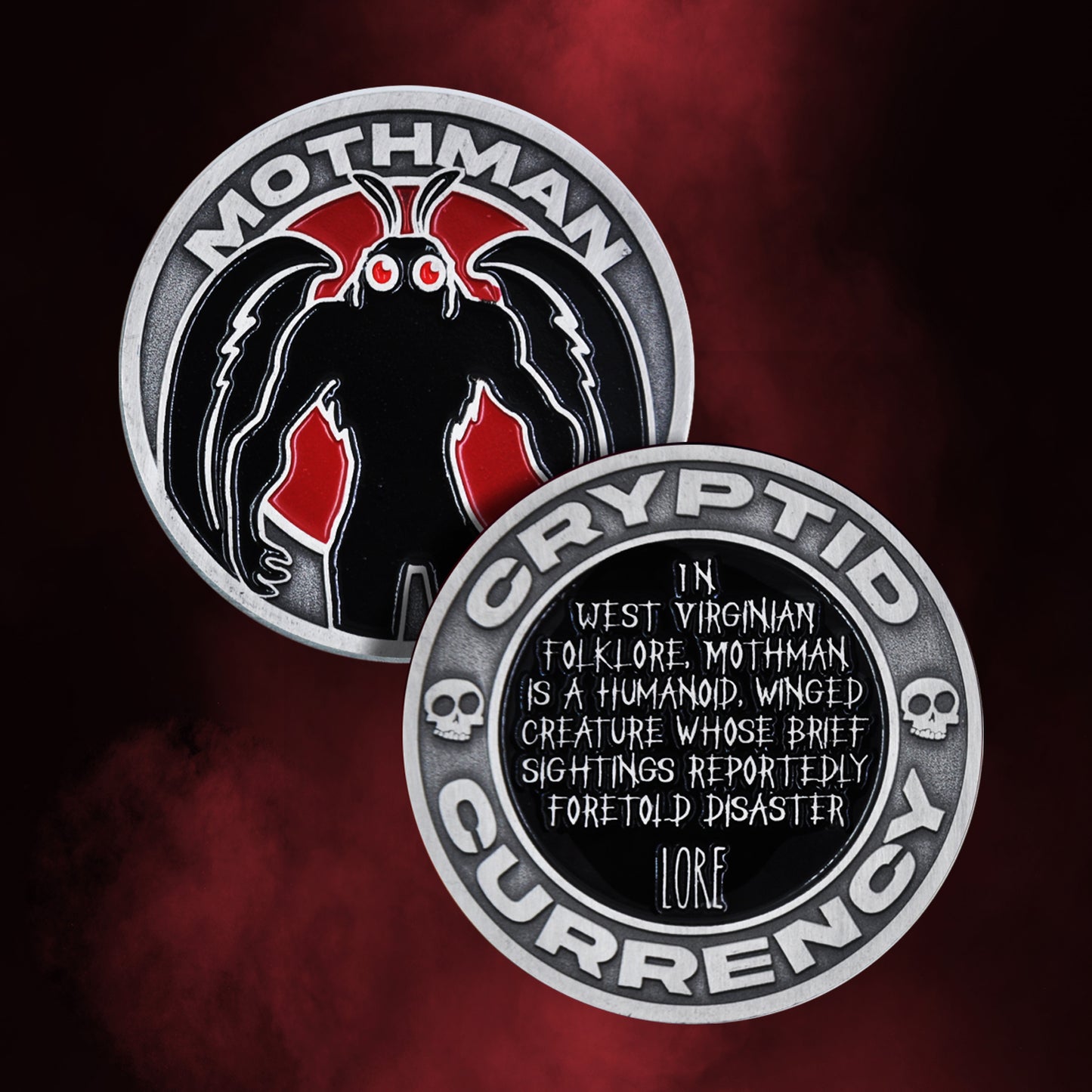 A front and back image of a brass coin, on a red and black background. On the front is a black silhouette of Mothman. On the back is a black circle with white text saying "in west virginian folklore, mothman is a humanoid, winged creature whose brief sightings reportedly foretold disaster: Lore." Around the edge of the coin are stamped letters saying "cryptid currency."