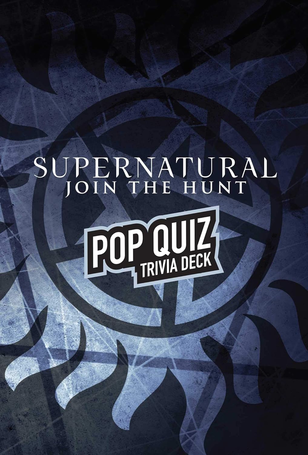 A black card with a light blue anti-possession symbol in the background. In the center is white text saying "Supernatural: join the hunt. Pop Quiz Trivia Deck"