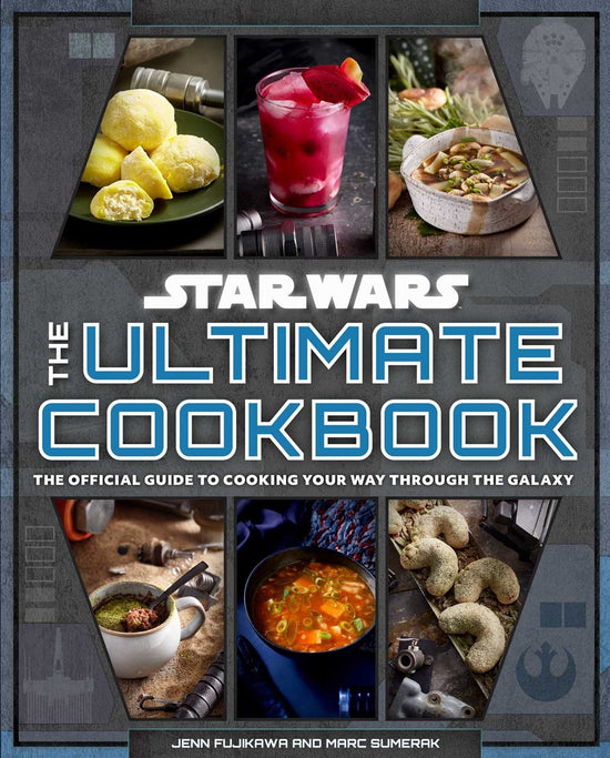 An image of a grey book cover. On the front in white and blue text is "Star wars, the ultimate cookbook. The official guide to cooking your way through the galaxy." At the top and bottom are images of some of the recipes in the book. Along the bottom edge in white are the names of the authors, Jenn Fujikawa and Marc Sumerak.