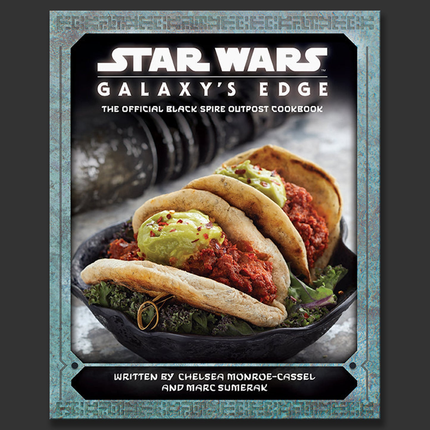 Book cover of 'Star Wars: Galaxy's Edge' cookbook with tacos and a dark background