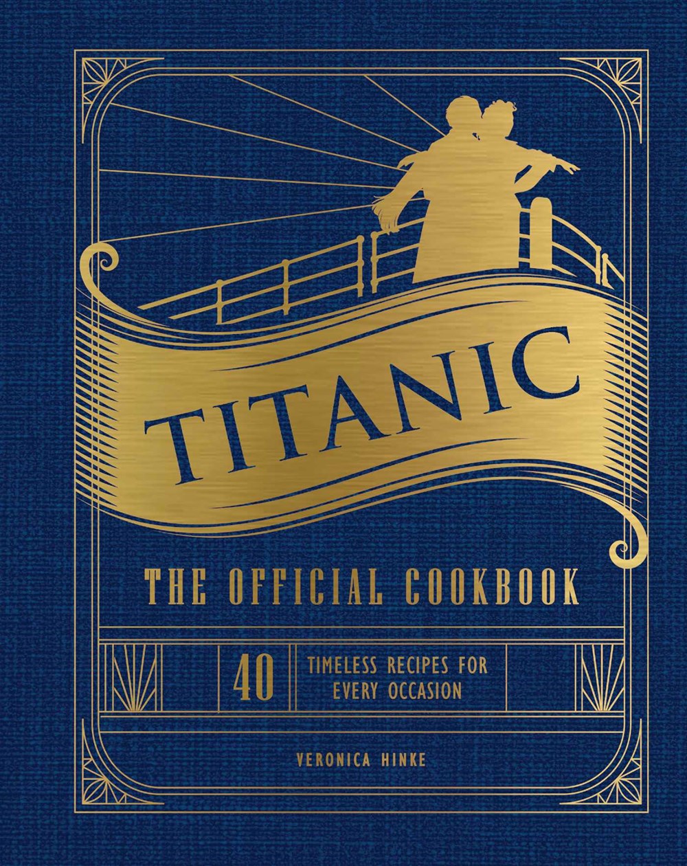 A blue book cover with gold text saying "titanic: the official cookbook." A gold-colored silhouette of Jack and Rose from the movie "titanic" is at the top.