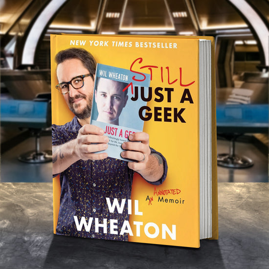 The front cover of Wil Wheaton's "Still Just a Geek: An Annotated Memoir", depicted in a Star Trek-esque space ship