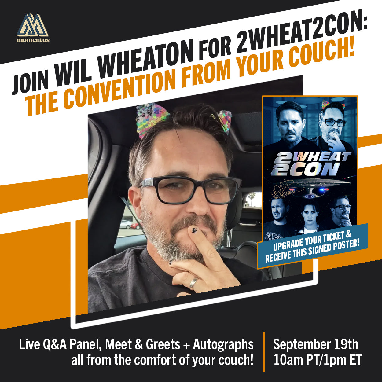 Promotional graphic for a 2Wheat2Con event featuring Wil Wheaton. The design has a black, white, and orange color scheme with a central photo of Wil Wheaton in a car wearing glasses and a colorful bow headband, alongside a signed poster insert.