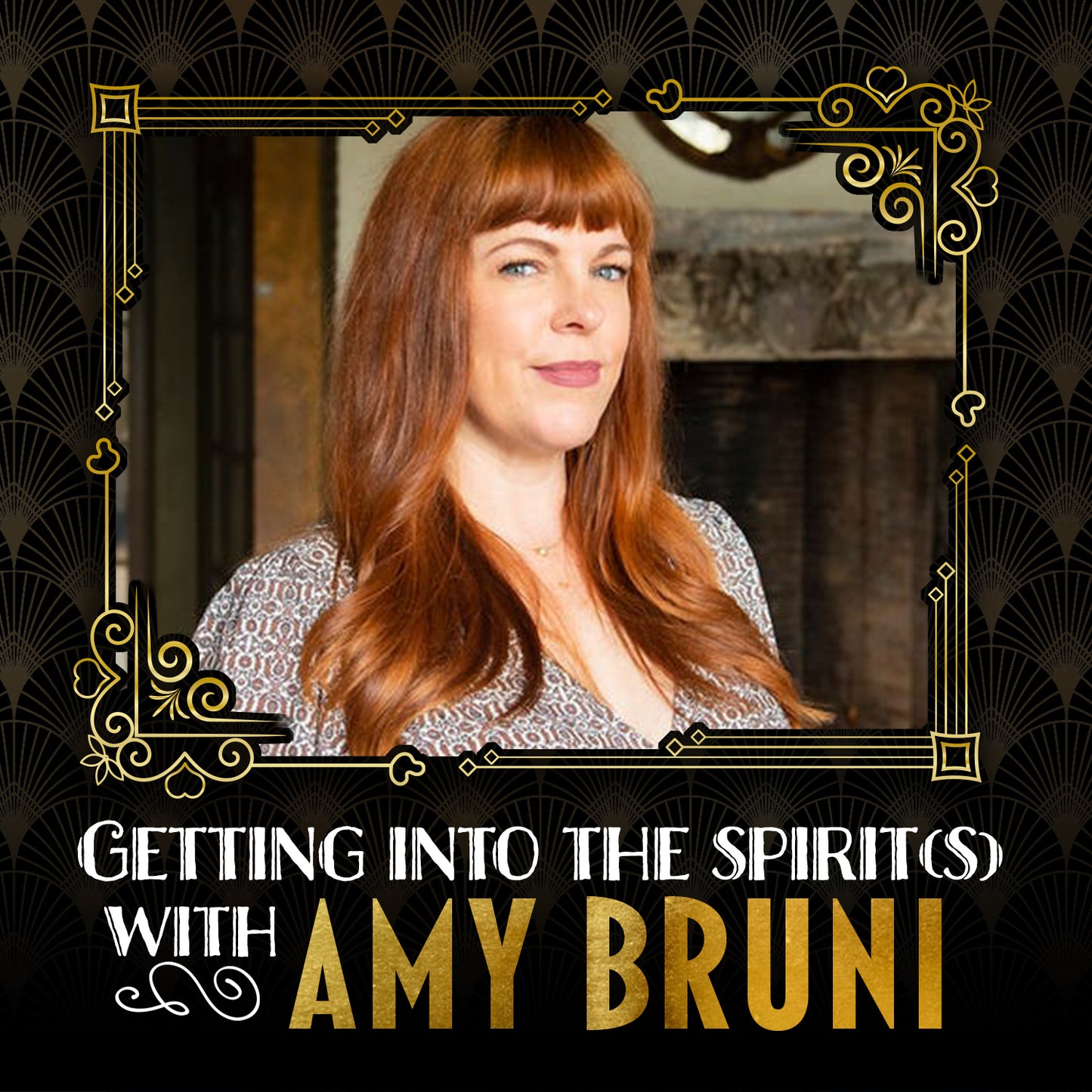 An image of ghost hunter Amy Bruni, framed by yellow filigree. Yellow and gold text says "getting into the spirit(s) with Amy Bruni."