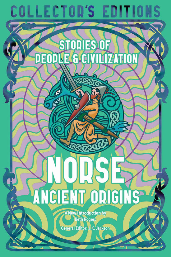 The front cover of "Norse Ancient Origins: Stories of People & Civilization - Collector's Edition" by J.K. Jackson and Beth Rogers
