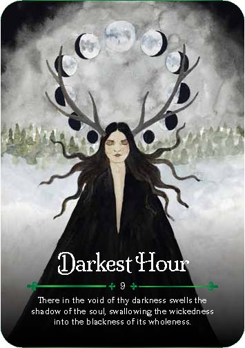 An example Oracle card featuring a pale woman with dark brown hair and a black dress, with antlers coming from her head and the moon phases encircling the antlers. The card is titled "Darkest Hour". 